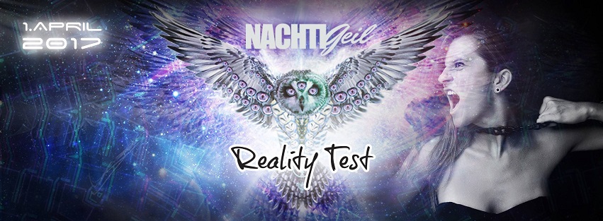 NachtiGeil - Reality Test - in Berlin